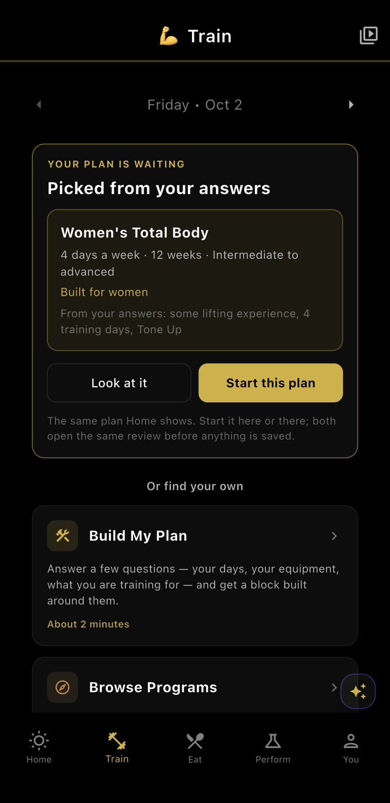 Your plan is waiting, picked from your answers: Women’s Total Body, four days a week, 12 weeks, intermediate to advanced, built for women